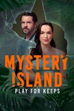 Watch Mystery Island: Play for Keeps Watch123movies