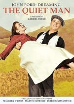 Watch Dreaming the Quiet Man Watch123movies