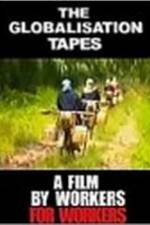 Watch The Globalisation Tapes Watch123movies