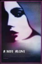 Watch A Wife Alone Watch123movies
