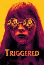 Watch Triggered Watch123movies