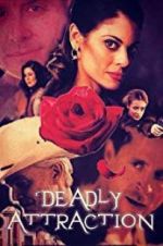 Watch Deadly Attraction Watch123movies