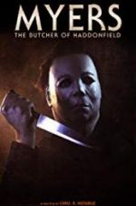 Watch Myers: The Butcher of Haddonfield Watch123movies
