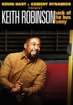 Watch Kevin Hart Presents: Keith Robinson - Back of the Bus Funny Watch123movies