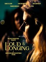 Watch Loud & Longing Watch123movies