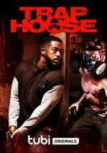 Watch Trap House Watch123movies