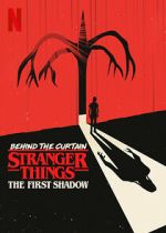 Watch Behind the Curtain: Stranger Things the First Shadow Watch123movies