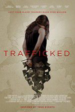 Watch Trafficked Watch123movies