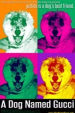 Watch A Dog Named Gucci Watch123movies