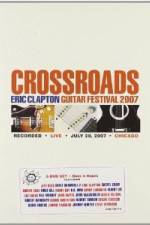 Watch Crossroads: Eric Clapton Guitar Festival Watch123movies