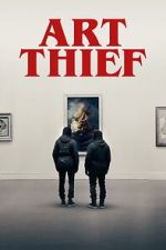 Watch Art Thief Watch123movies