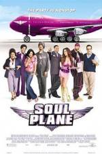 Watch Soul Plane Watch123movies