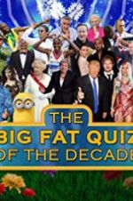 Watch The Big Fat Quiz of the Decade Watch123movies