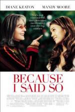 Watch Because I Said So Watch123movies