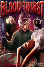 Watch Blood Thirst Watch123movies