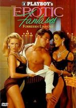 Watch Playboy\'s Erotic Fantasies IV: Forbidden Liaisons Watch123movies