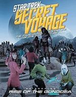 Watch Star Trek Secret Voyage: Rise of the Gongdea Watch123movies