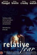 Watch Relative Fear Watch123movies