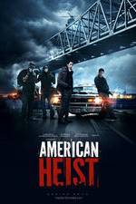 Watch American Heist Watch123movies