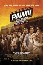 Watch Pawn Shop Chronicles Watch123movies