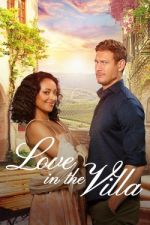 Watch Love in the Villa Watch123movies