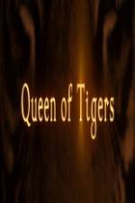 Watch Queen of Tigers Watch123movies
