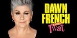 Watch Dawn French Is a Huge Tw*t (TV Special 2023) Watch123movies