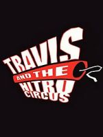 Watch Travis and the Nitro Circus Watch123movies