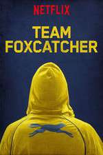 Watch Team Foxcatcher Watch123movies