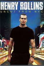 Watch Henry Rollins Uncut from NYC Watch123movies