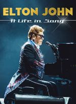 Watch Elton John: A Life in Song Watch123movies