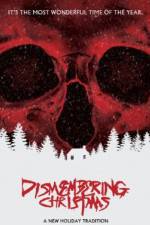 Watch Dismembering Christmas Watch123movies