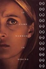 Watch It Came Nameless in Spring Watch123movies
