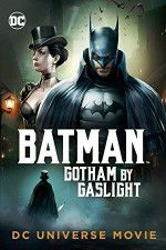 Watch Batman Gotham by Gaslight Watch123movies