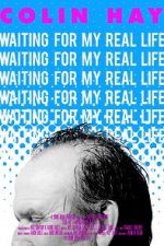 Watch Colin Hay - Waiting For My Real Life Watch123movies