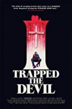 Watch I Trapped the Devil Watch123movies
