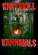Watch Kaatskill Kannibals Watch123movies