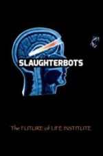 Watch Slaughterbots Watch123movies