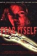 Watch Fear Itself Watch123movies