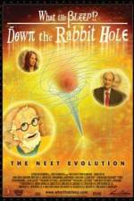 Watch What the Bleep!?: Down the Rabbit Hole Watch123movies
