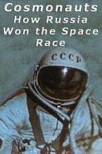 Watch Cosmonauts: How Russia Won the Space Race Watch123movies