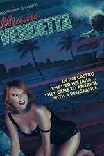 Watch Miami Vendetta Watch123movies