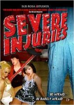 Watch Severe Injuries Watch123movies