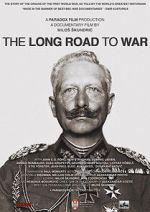 Watch The Long Road to War Watch123movies