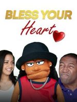 Watch Bless Your Heart Watch123movies