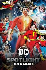 Watch DC Spotlight: Shazam Watch123movies
