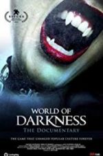 Watch World of Darkness Watch123movies