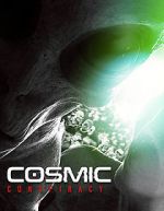 Watch Cosmic Conspiracy Watch123movies