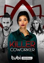 Watch Killer Co-Worker Watch123movies