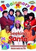 Watch Balamory: Seeking Santa Watch123movies